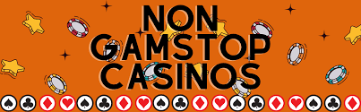 Exploring Non-Gamstop Casinos Your Guide to Unrestricted Online Gambling
