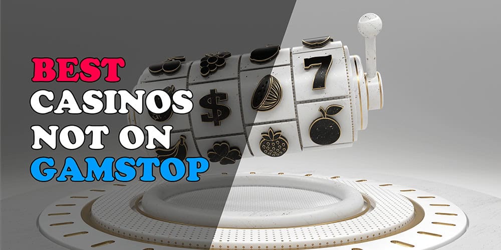 Exploring Gambling Sites Not on GamStop A Comprehensive Guide
